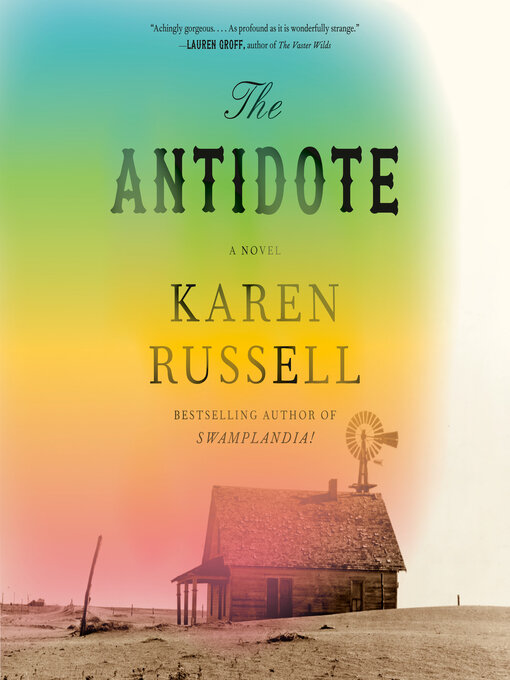 Title details for The Antidote by Karen Russell - Wait list